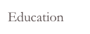 Education