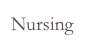 Nursing