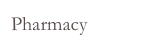 Pharmacy