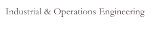 Industrial & Operations Engineering