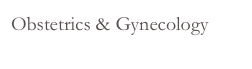 Obstetrics & Gynecology